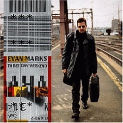 Evan Marks - Three Day Weekend